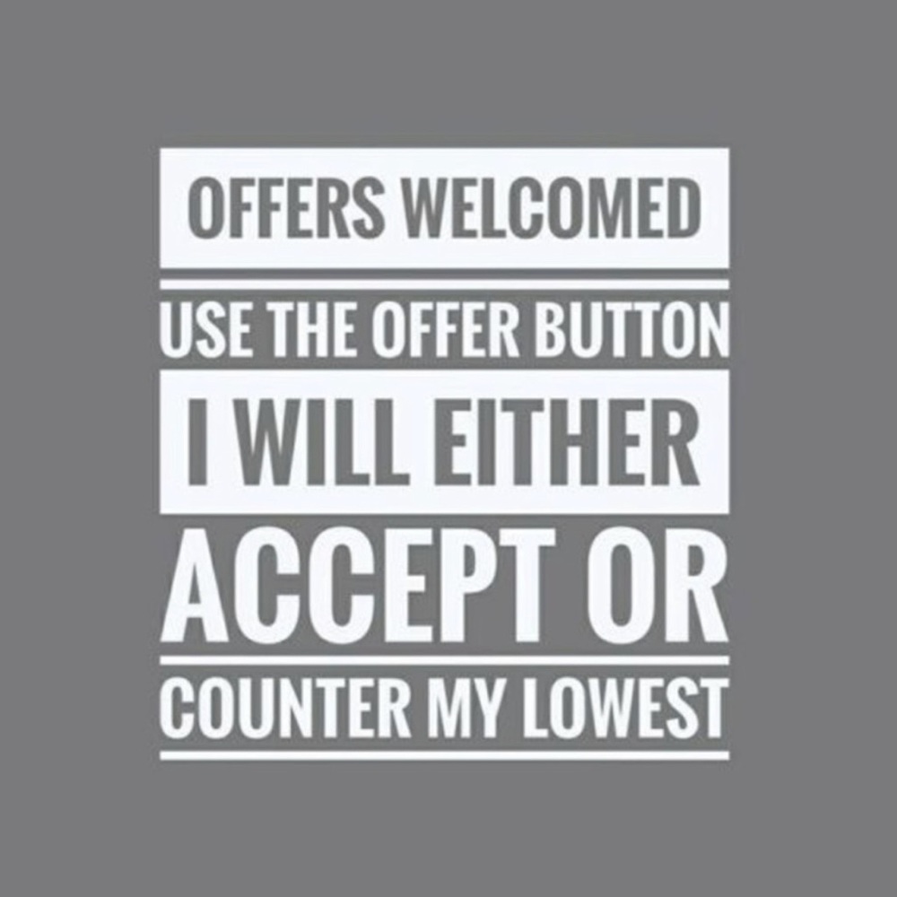 Reasonable offers are always welcomed!